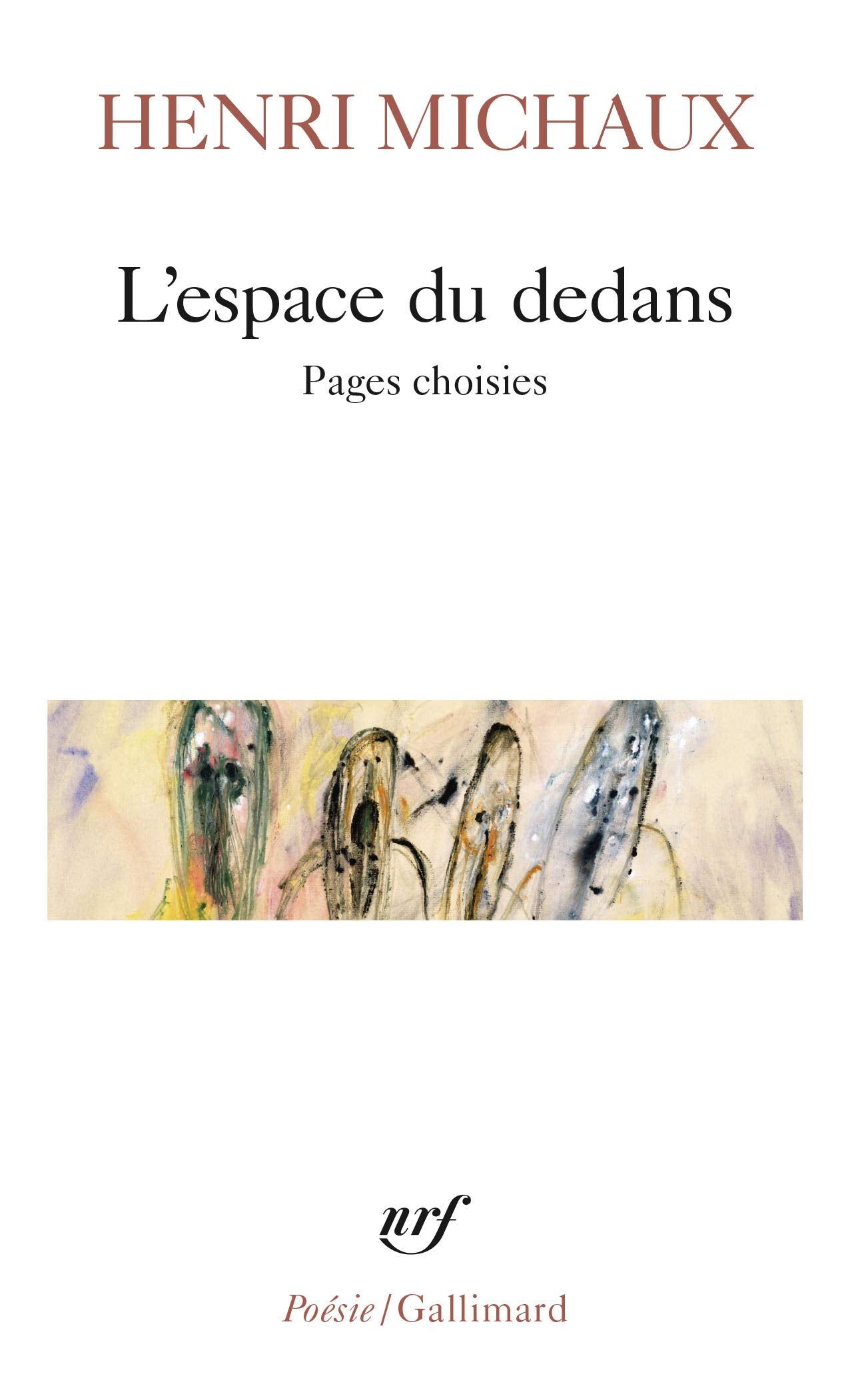 l'espace du dedans: pages choisies (1927-1959): a40465 (poesie/gallimard)