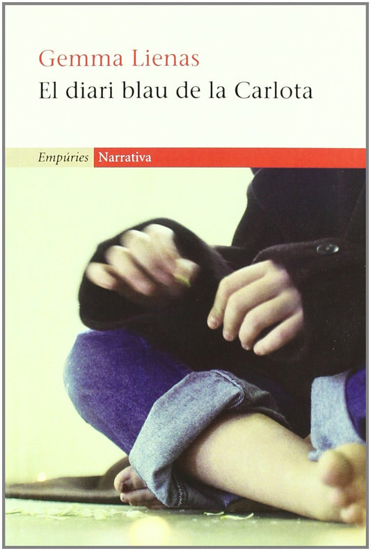 El diari blau de la Carlota (EMPURIES NARRATIVA)