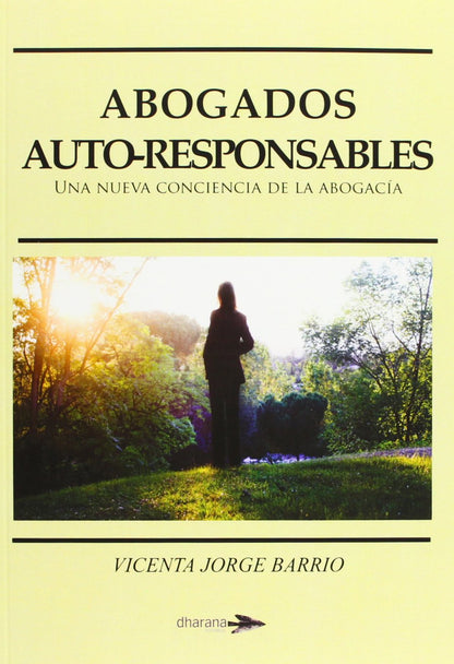Abogados auto-responsables (NUEVA CONSCIENCIA)