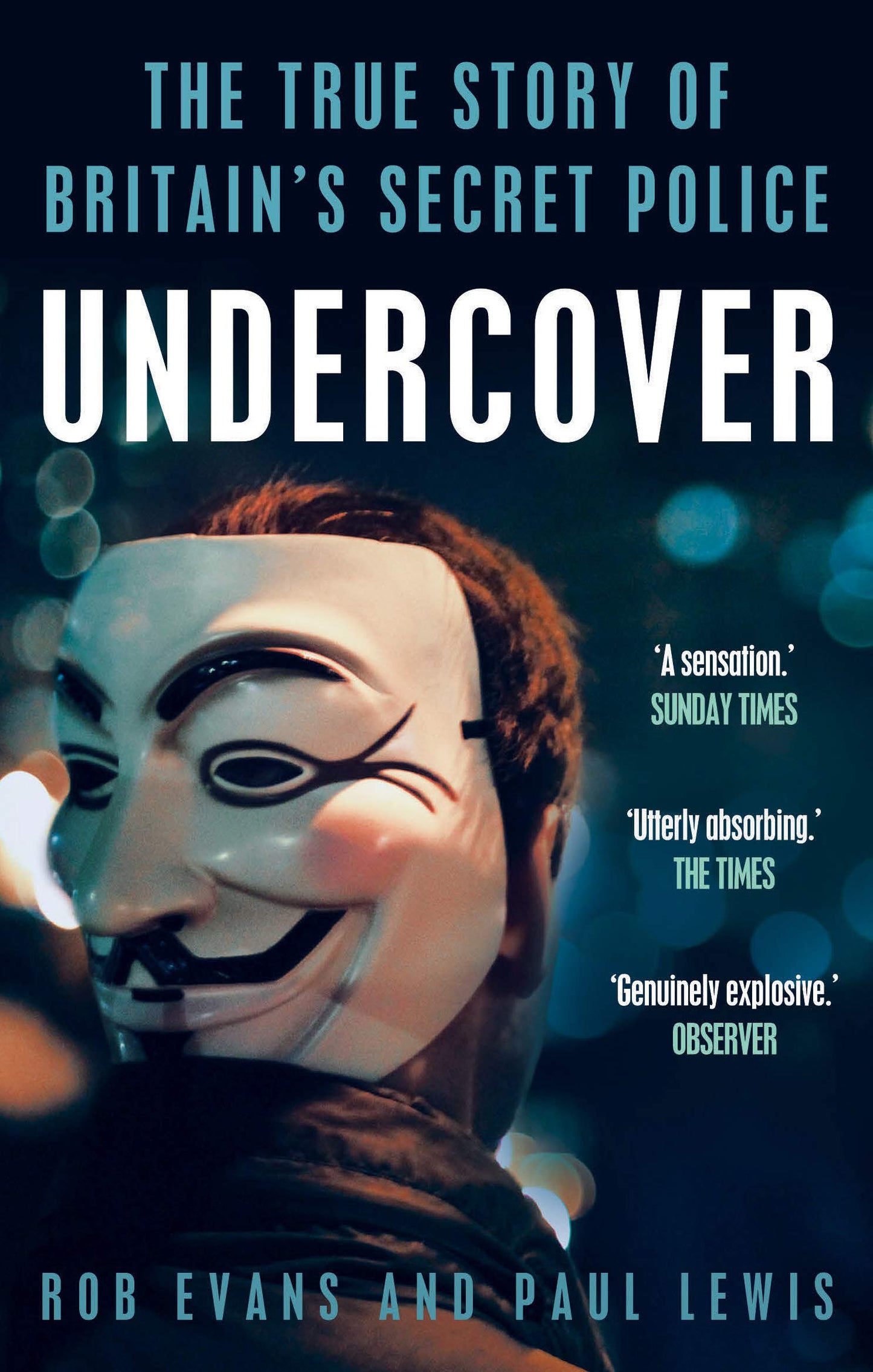 undercover: the true story of britain's secret police