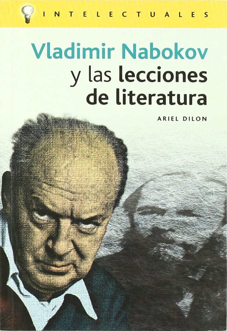 vladimir nabakov y las lecciones de literatura (intelectuales / intellectuals)