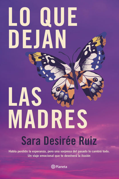 Lo que dejan las madres (Autores Españoles e Iberoamericanos)