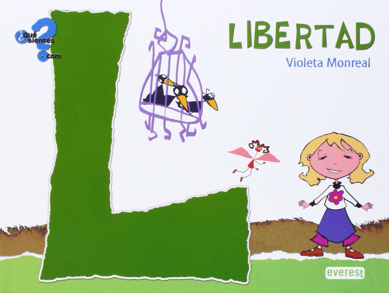 libertad. libro con cd interactivo (qué sientes.com)