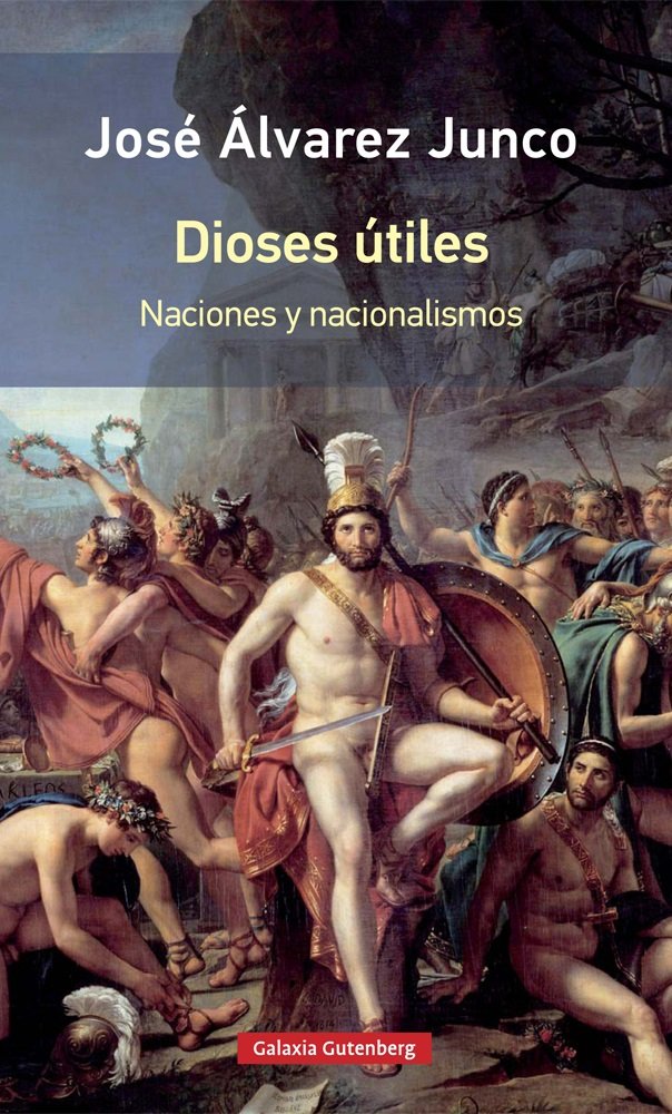 dioses útiles- rústica: naciones y nacionalismo (ensayo)
