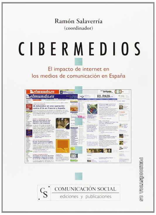 Cibermedios. El impacto de internet en los medios de comunicación en España: 15 (Periodística)