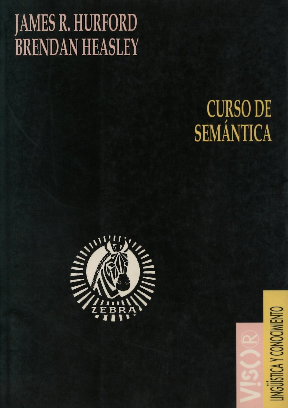 curso de semántica: 1 (lingüística y conocimiento)