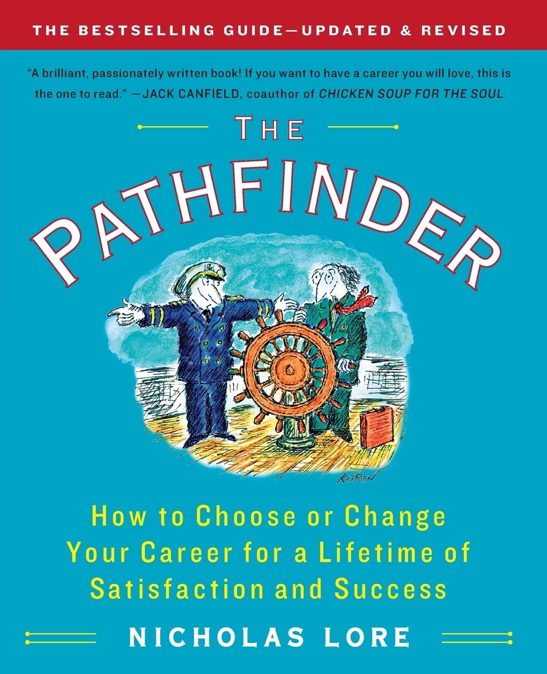 the pathfinder: how to choose or change your career for a lifetime of satisfaction and success (touchstone books (paperback))