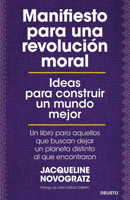 Manifiesto para una revolución moral: Ideas para construir un mundo mejor (Deusto)