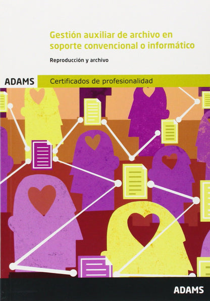 Gestión auxiliar de Archivo en soporte convencional o Informatico (SIN COLECCION)