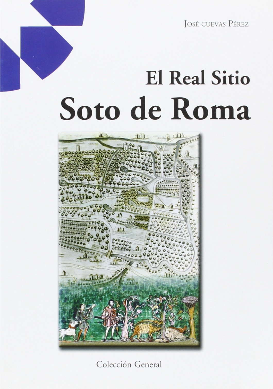 el real sitio del soto de roma: coleccion documental