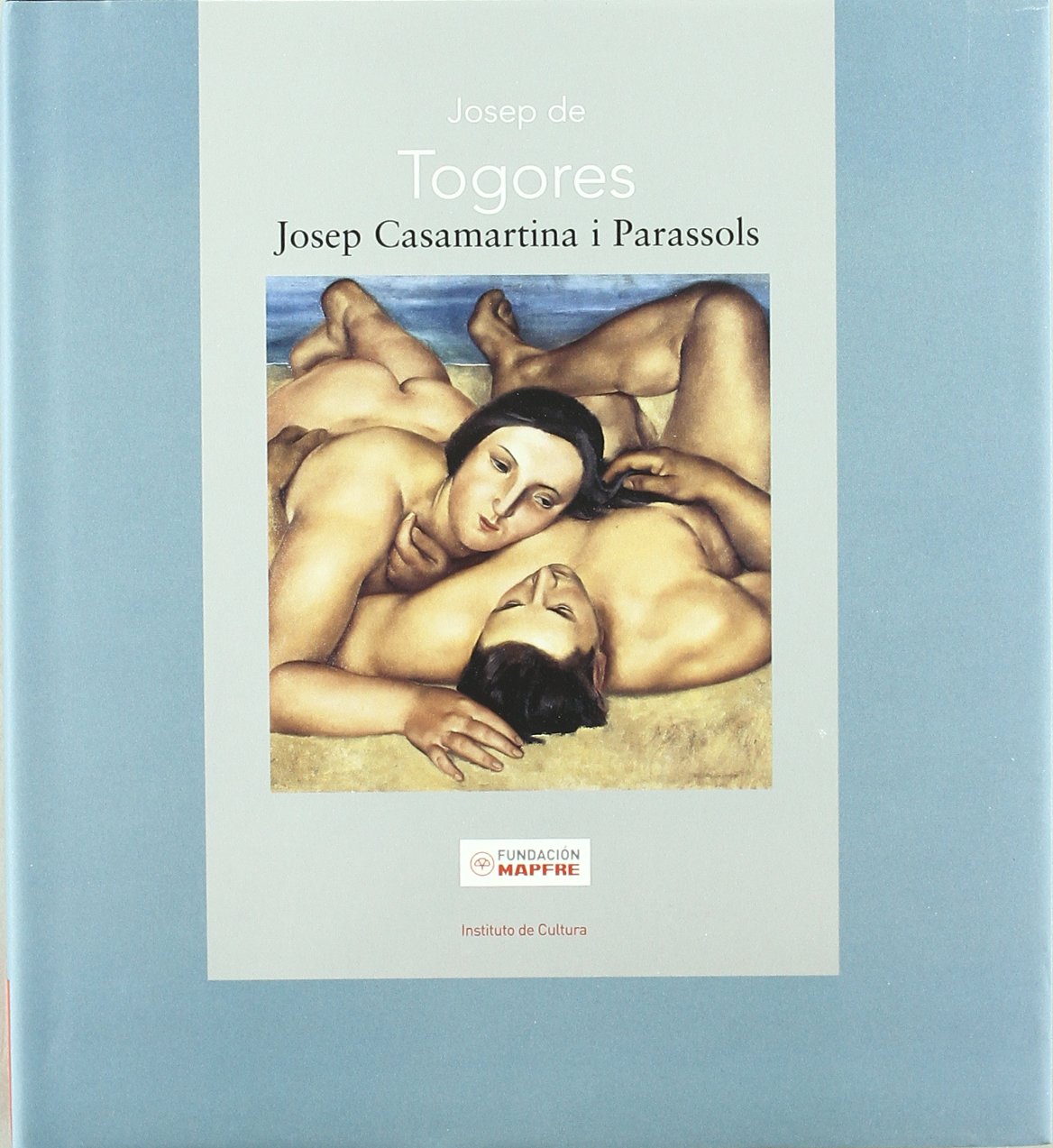 josep de togores (maestros españoles del arte moderno y contemporáneo)