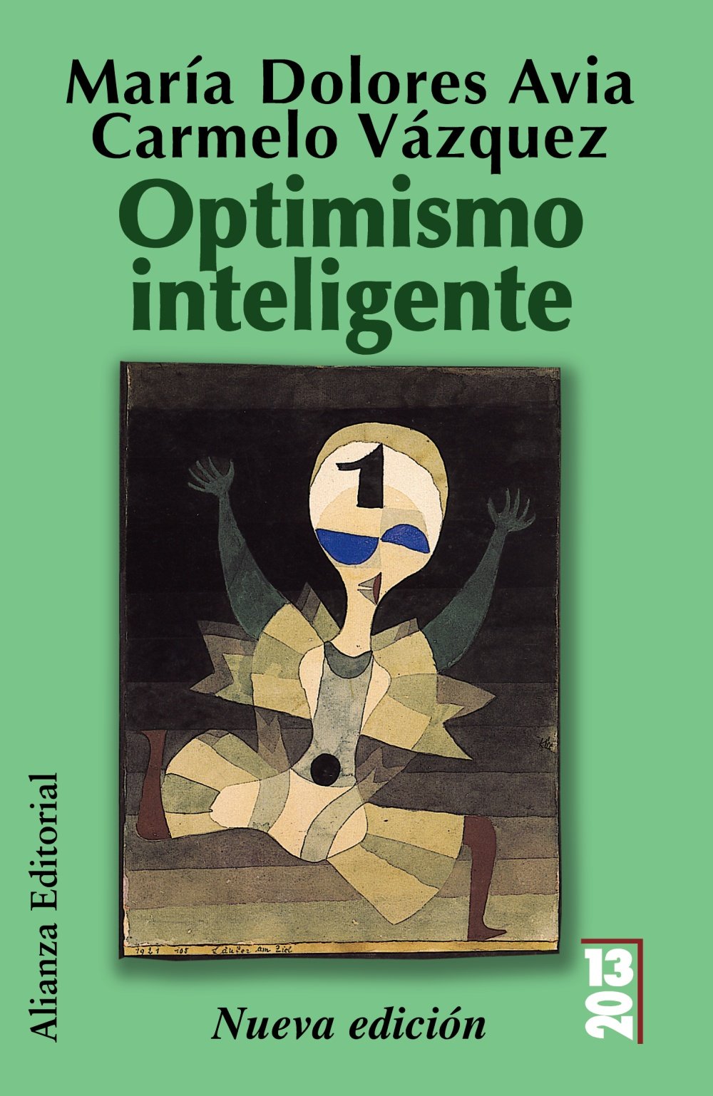 optimismo inteligente: psicología de las emociones positivas: psicologia de las emociones positivas / psychology of positive emotions (13/20)