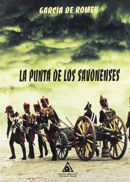 La punta de los savonenses (NOVELA HISTORICA)