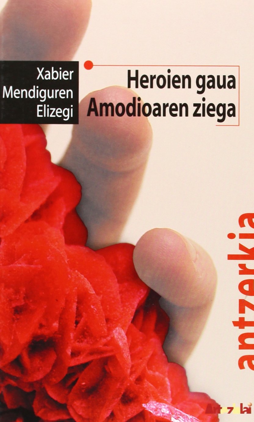 heroien gaua / amodioaren ziega (antzerkia)