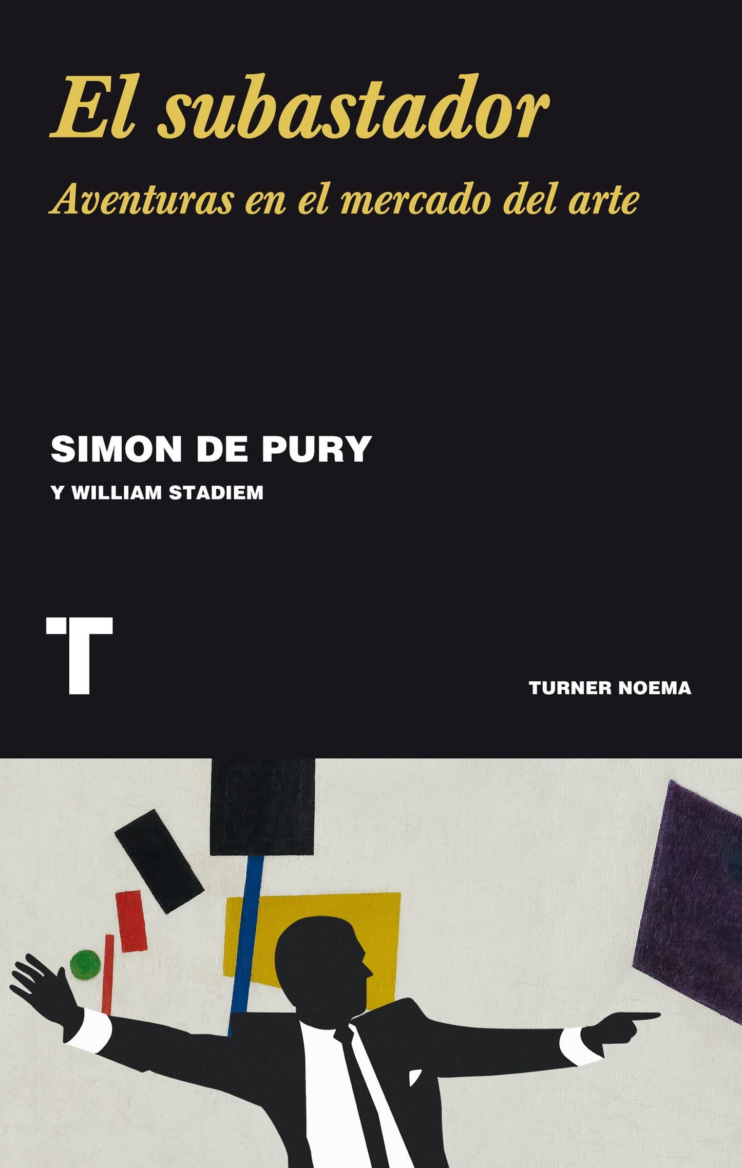 el subastador: aventuras en el mercado del arte (noema)