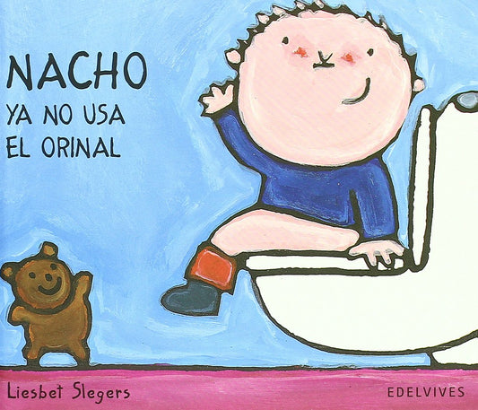Nacho ya no usa el orinal: 6