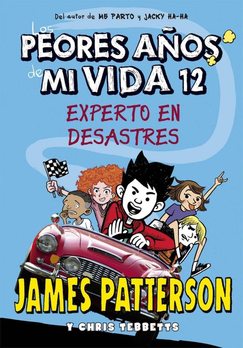 los peores años de mi vida 12: experto en desastres: 44 (novela gráfica)
