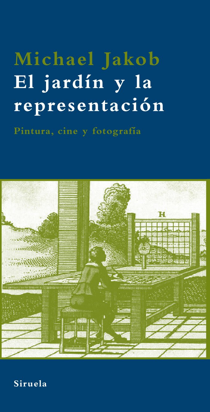 el jardín y la representación: pintura, cine y fotografía: 28 (la biblioteca azul serie mínima)