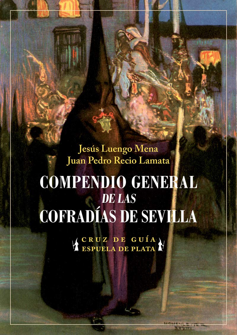 compendio general de las cofradías de sevilla: 13 (cruz de guía)