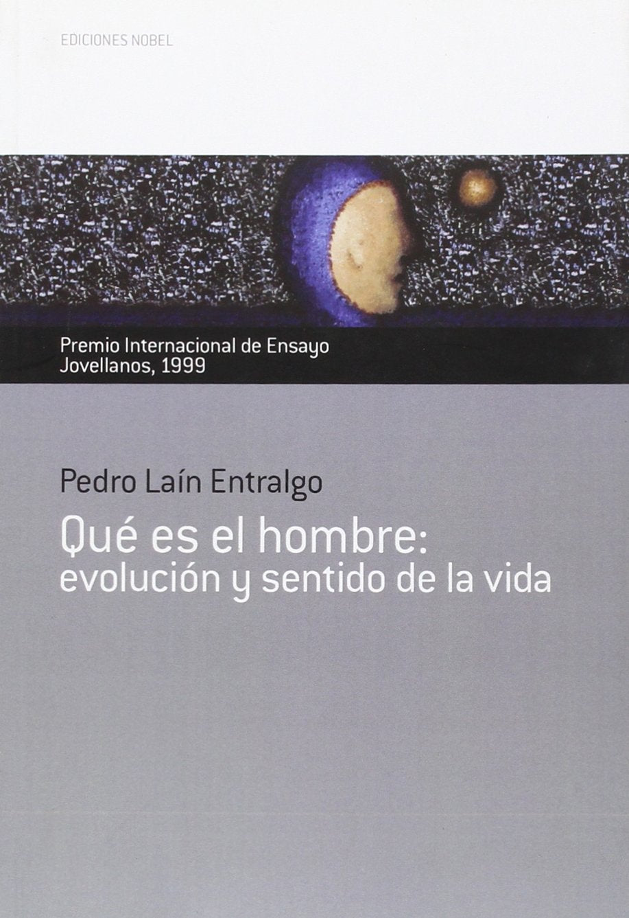 qué es el hombre: evolución y sentido de la vida: premio internacional de ensayo jovellanos 1999: 17 (colección jovellanos de ensayo)