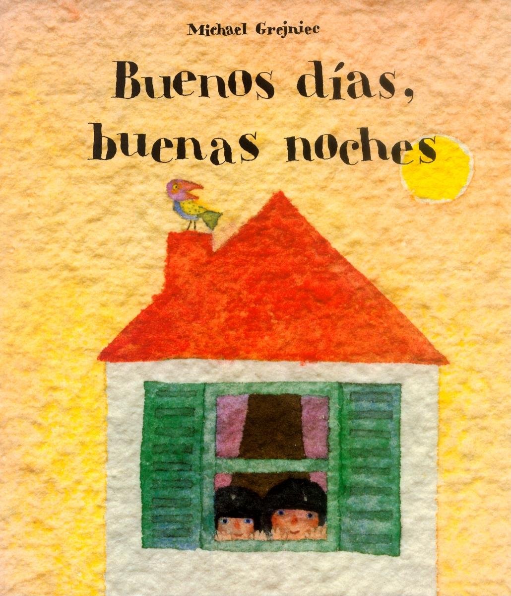 buenos dias, buenas noches / good morning, good night