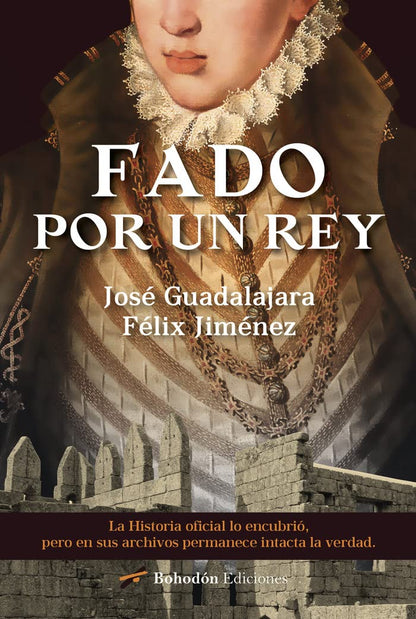 Fado por un rey: 1 (Narradores de nuestro tiempo)