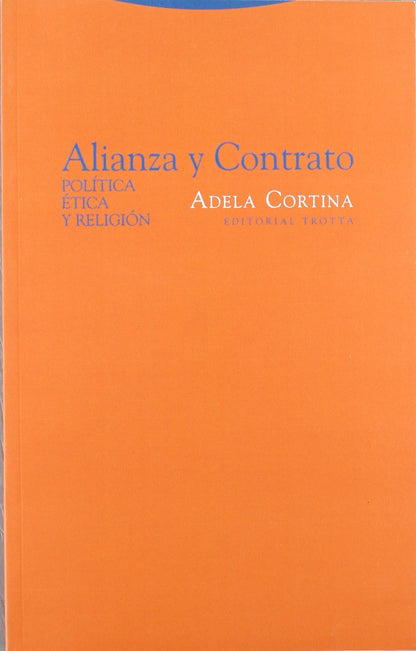 Alianza Y Contrato. Política, Ética Y Religión (Estructuras y Procesos. Ciencias Sociales)