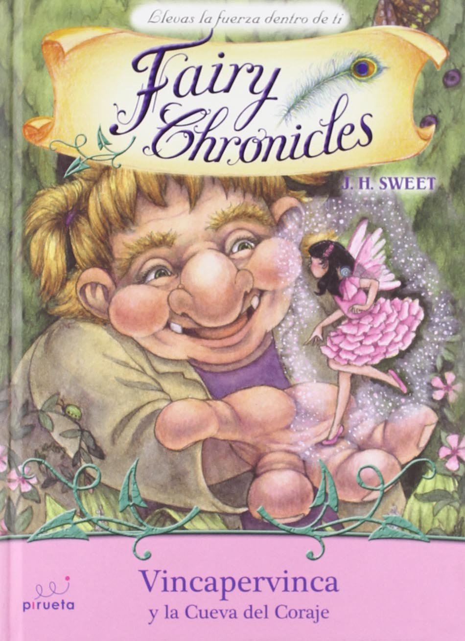 vincapervinca y la cueva del cora (fairy chronicles (spanish), 6)