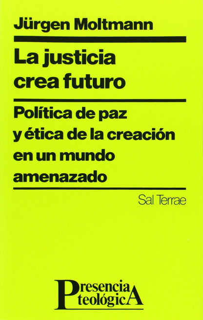 Justicia crea futuro, La: 66 (Presencia Teológica)