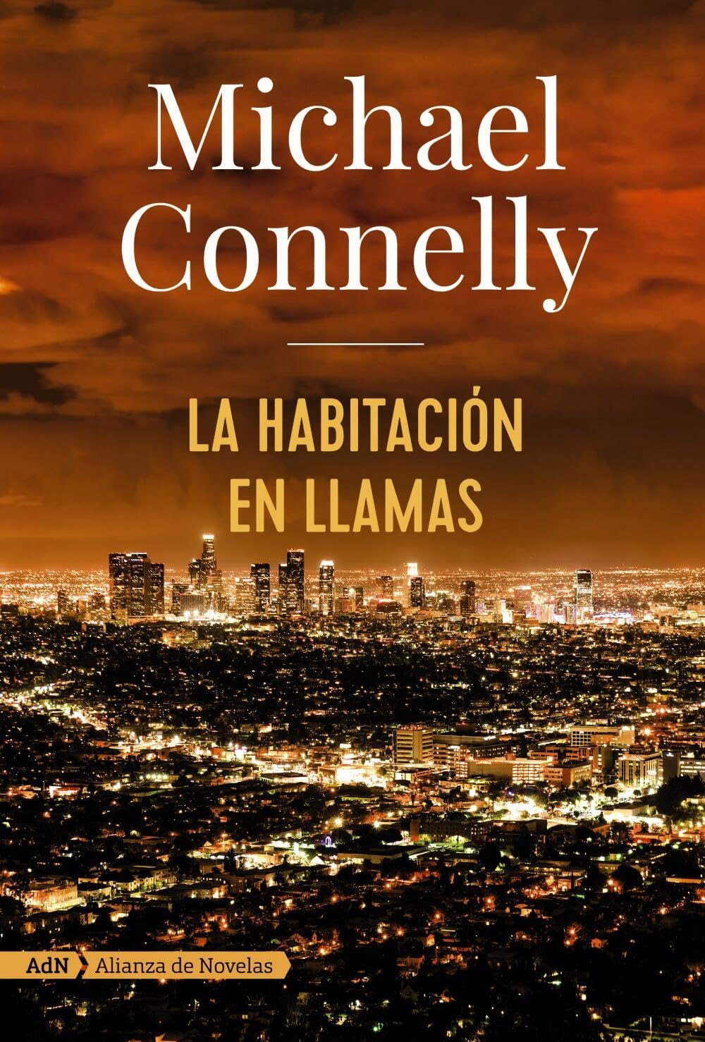 la habitación en llamas (harry bosch): 17 (adn alianza de novelas)