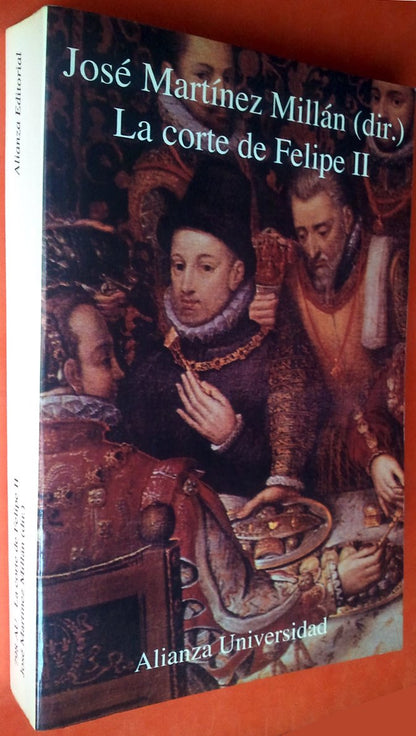 La corte de Felipe II (Alianza Universidad)