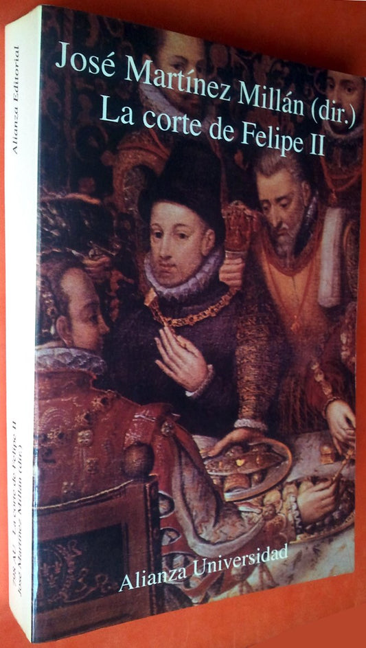 La corte de Felipe II (Alianza Universidad)
