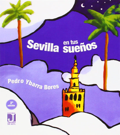 SEVILLA EN TUS SUEÑOS