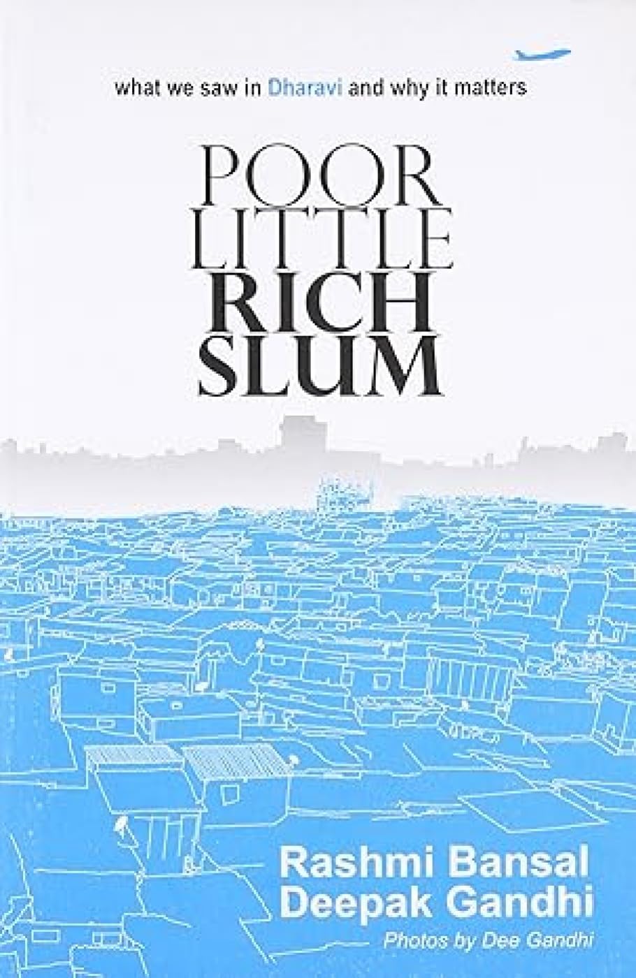 poor little rich slum