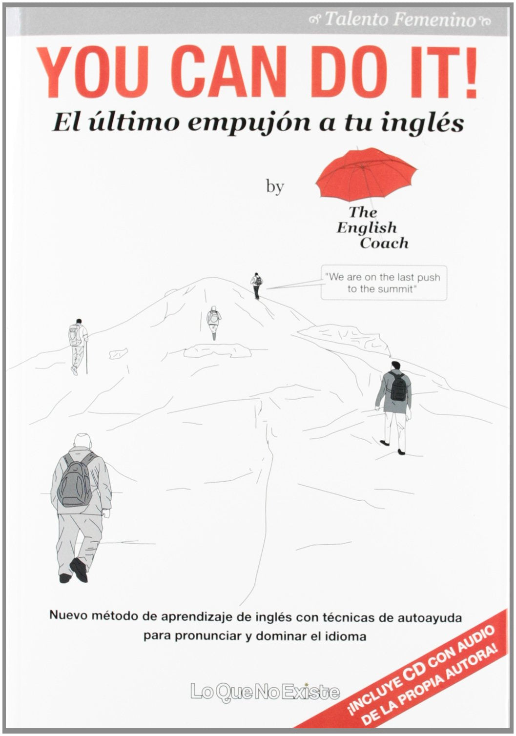 you can do it!: el último empujón a tu inglés (talento femenino)