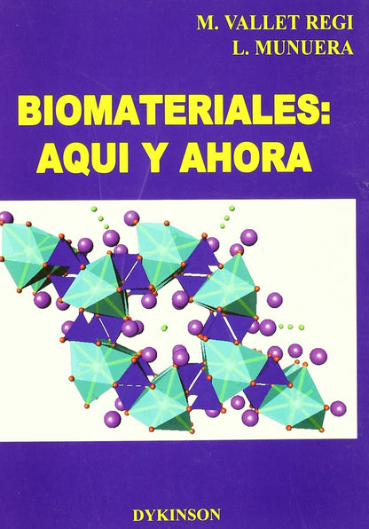 Biomateriales aquí y ahora (SIN COLECCION)