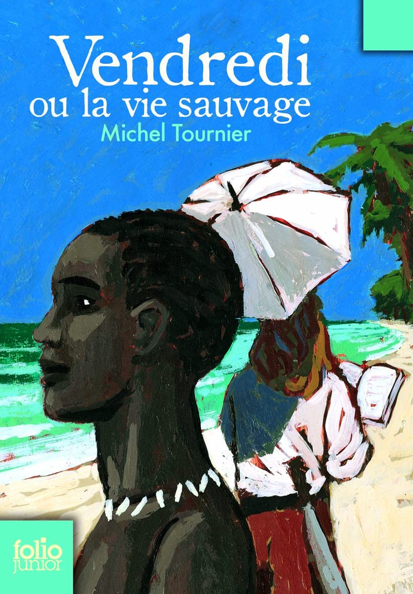 vendredi ou la vie sauvage: d'après vendredi ou les limbes du pacifique