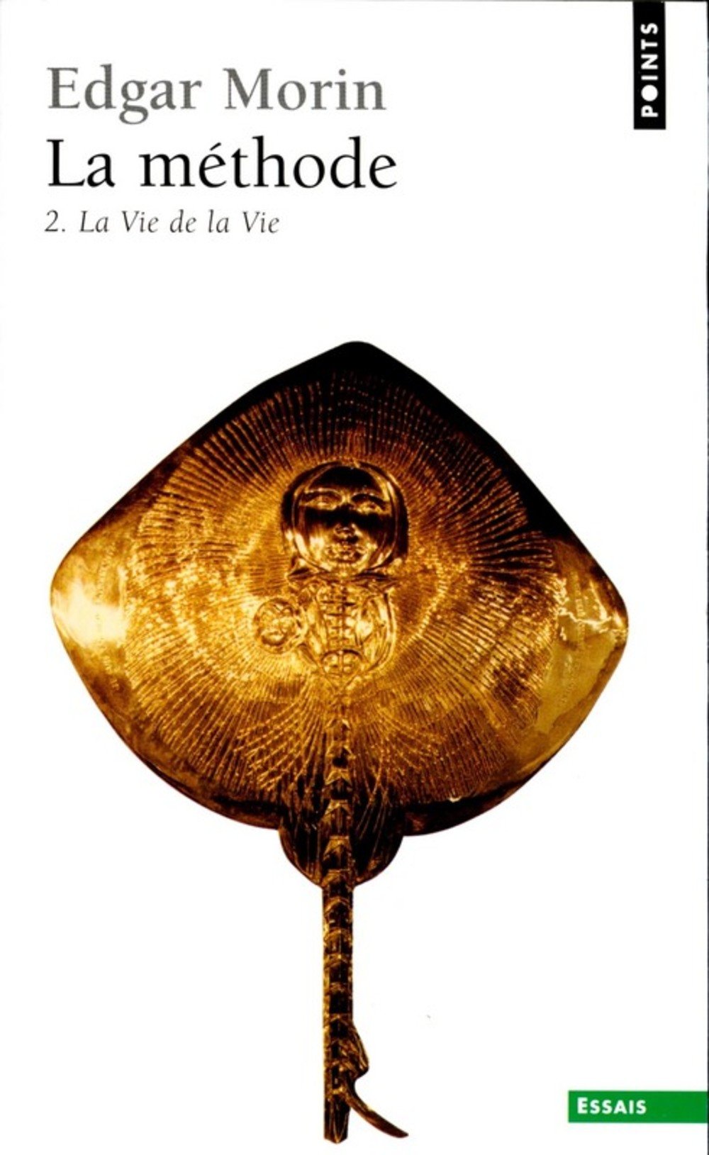 la methode. tome 2, la vie de la vie