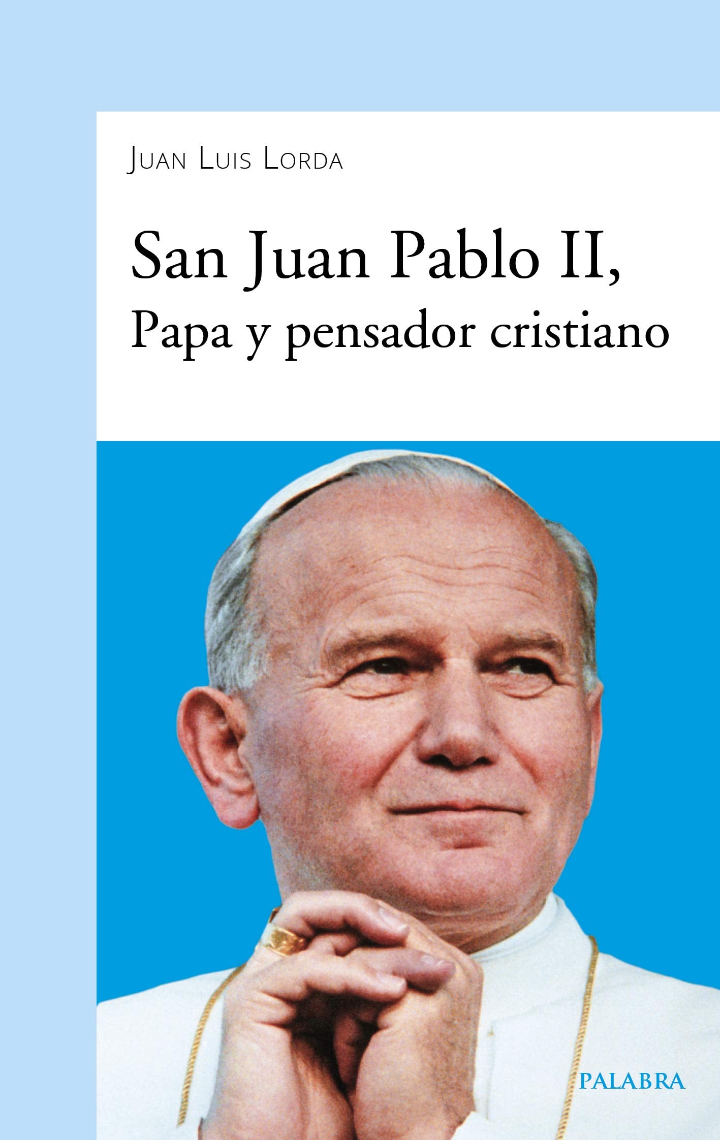 san juan pablo ii, papa y pensador cristiano: 907 (dbolsillo)