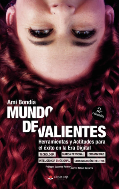 Mundo de Valientes. Herramientas y actitudes para el éxito en la era digital (SIN COLECCION)