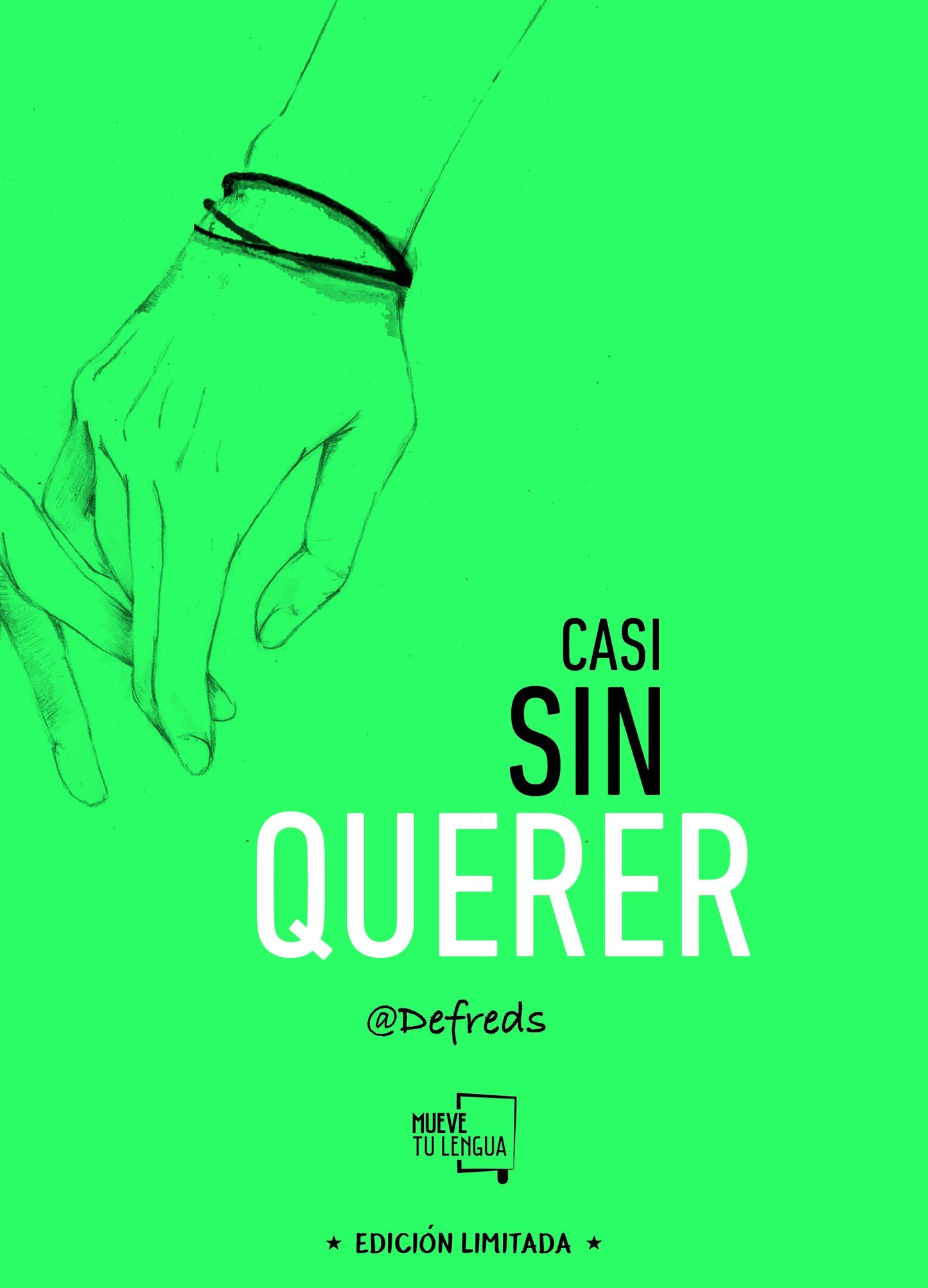 casi sin querer: edición especial limitada (poesia)