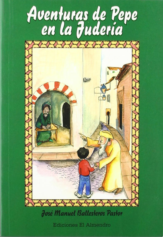 Aventuras De Pepe En La Judería