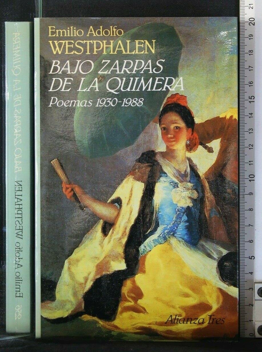 bajo zarpas de la quimera/ under zarpas of the quimera: poemas, 1930-1988