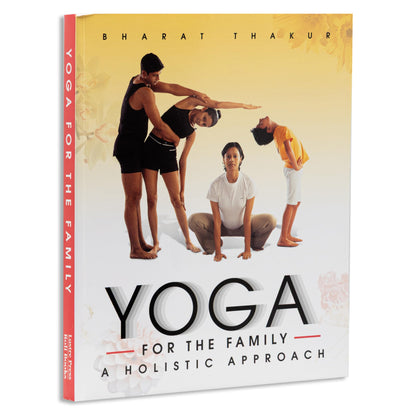 Yoga for the family: A holistic approach