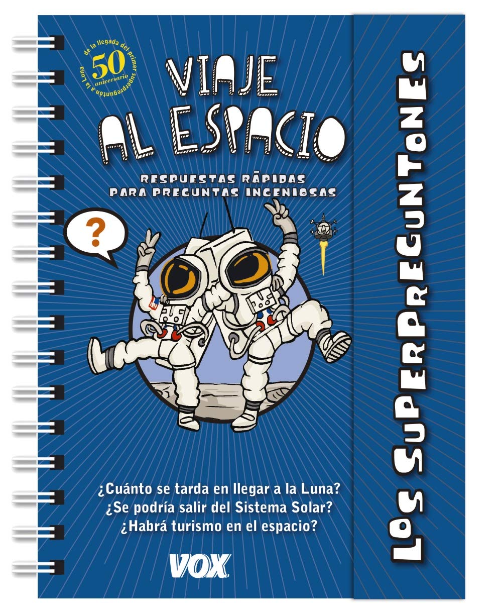los superpreguntones. viaje al espacio (vox - infantil / juvenil - castellano - a partir de 5/6 años - los superpreguntones)