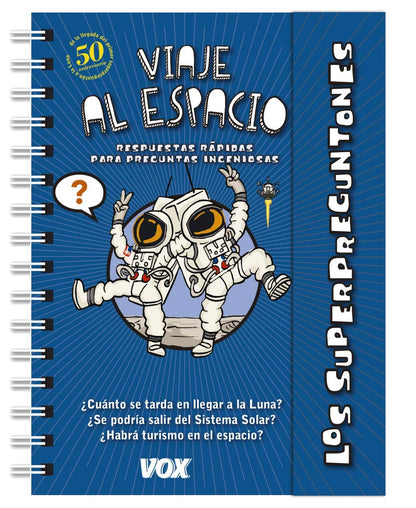 Los superpreguntones. Viaje al espacio (VOX - Infantil / Juvenil - Castellano - A partir de 5/6 años - Los Superpreguntones)