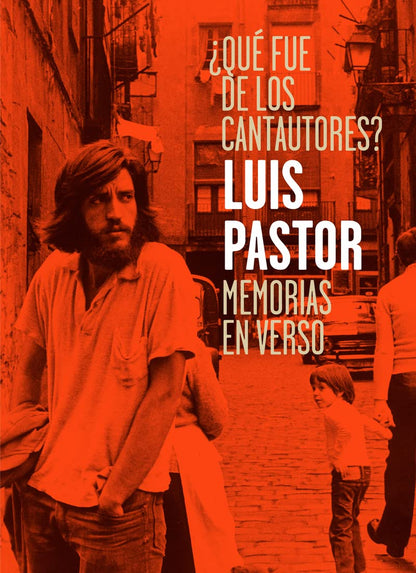 Qué fue de los cantautores: Memorias en verso (Coedición con Capitán Swing)