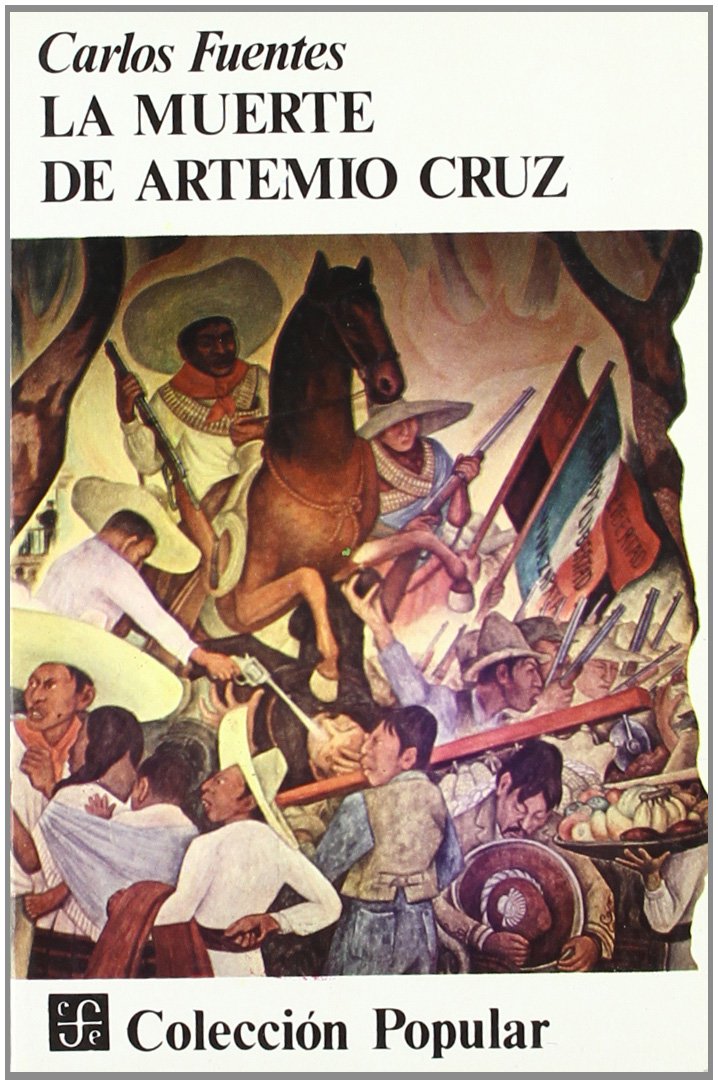 la muerte de artemio cruz: la muerte de artemio cruz (popular (fce))