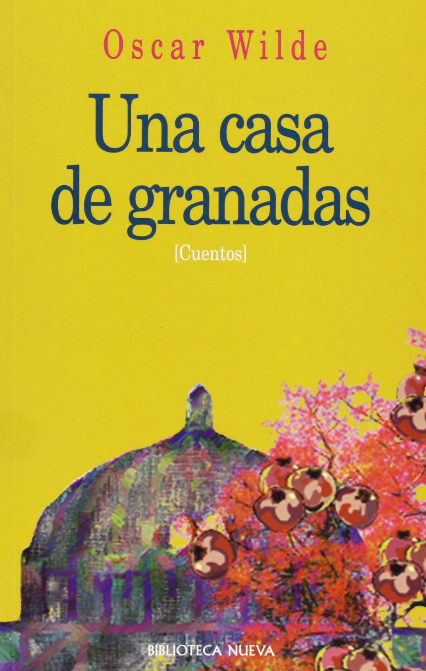 una casa de granadas: 52 (biblioteca oscar wilde)