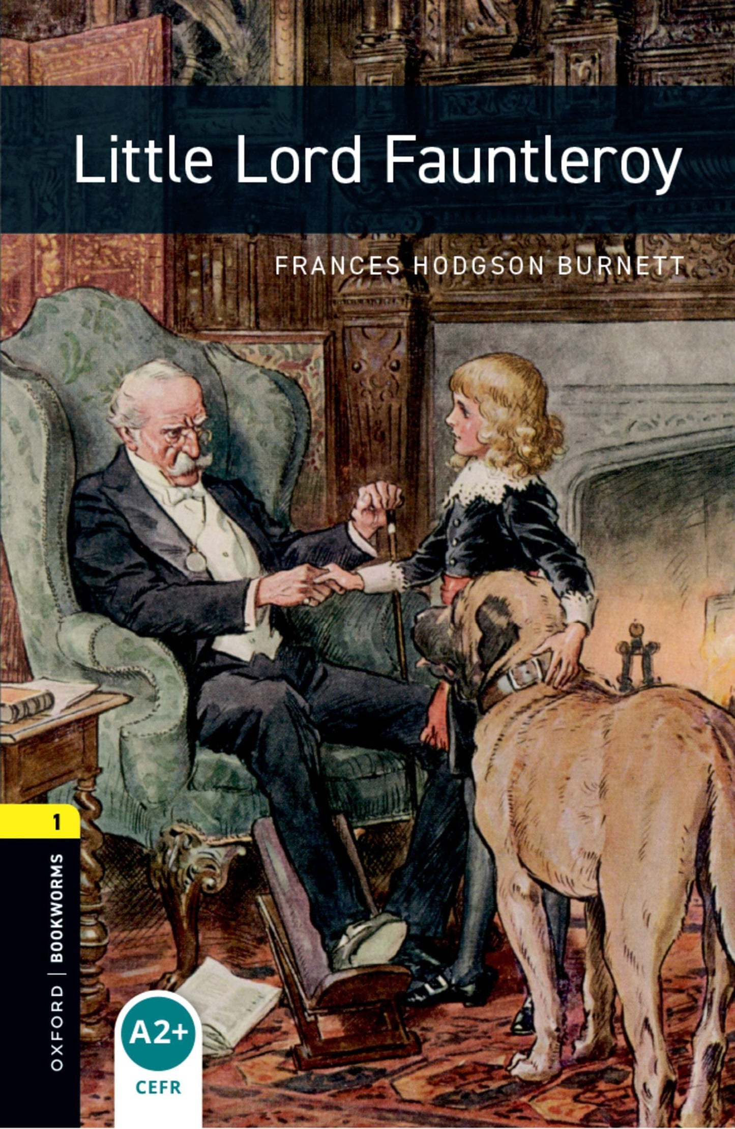oxford bookworms library: level 1: little lord fauntleroy: reader